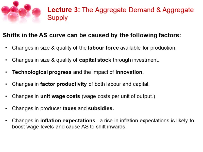 Lecture 3: The Aggregate Demand & Aggregate Supply Shifts in the AS curve can